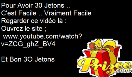 entrez et savez comment avoir 30 hetons sur prizee